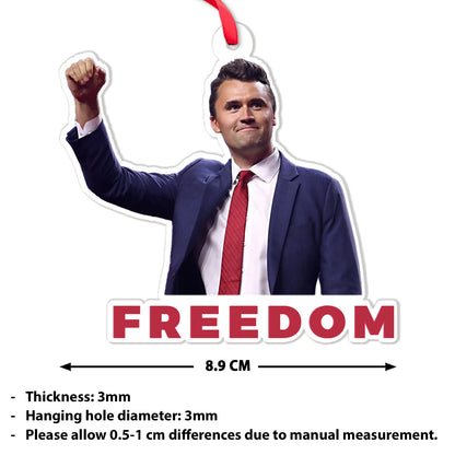 Charlie Kirk FREEDOM Acrylic Ornament, Charlie Kirk Ornament, Justice For Charlie Kirk Ornament, Freedom Ornament 683143
