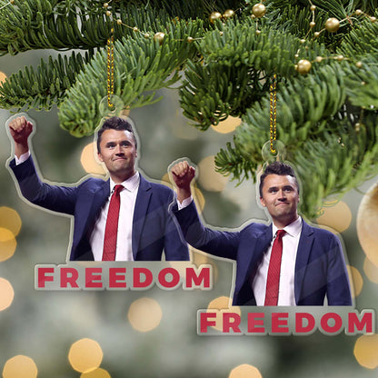 Charlie Kirk FREEDOM Acrylic Ornament, Charlie Kirk Ornament, Justice For Charlie Kirk Ornament, Freedom Ornament 683143