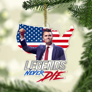 Charlie Kirk Legends Never Die Acrylic Ornament, Charlie Kirk Memorial Ornament, Pray For Charlie Kirk, Justice for Charlie Kirk Colored Ornament 683145