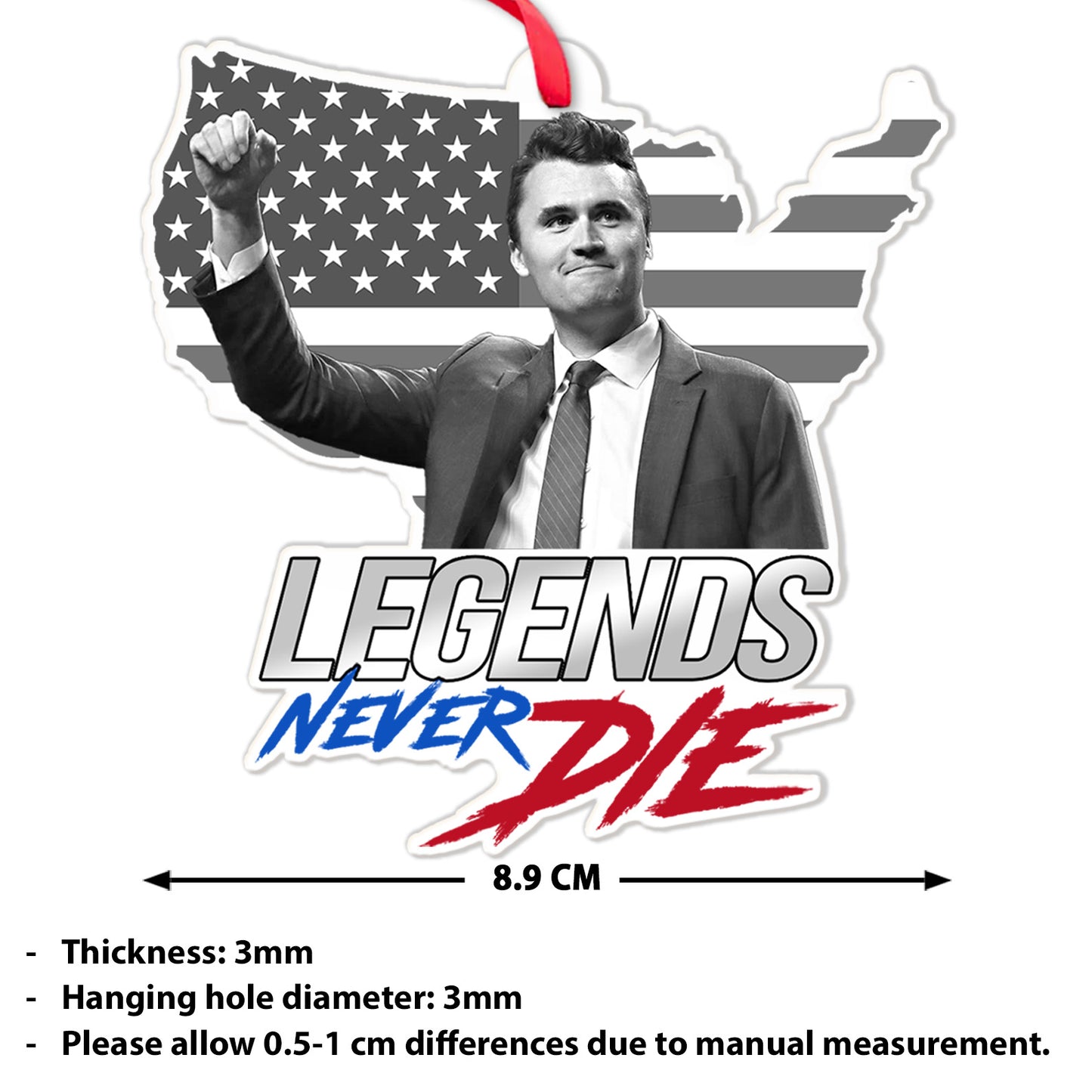 Charlie Kirk Legends Never Die Acrylic Ornament, Charlie Kirk Memorial Ornament, Pray For Charlie Kirk, Justice for Charlie Kirk 683145
