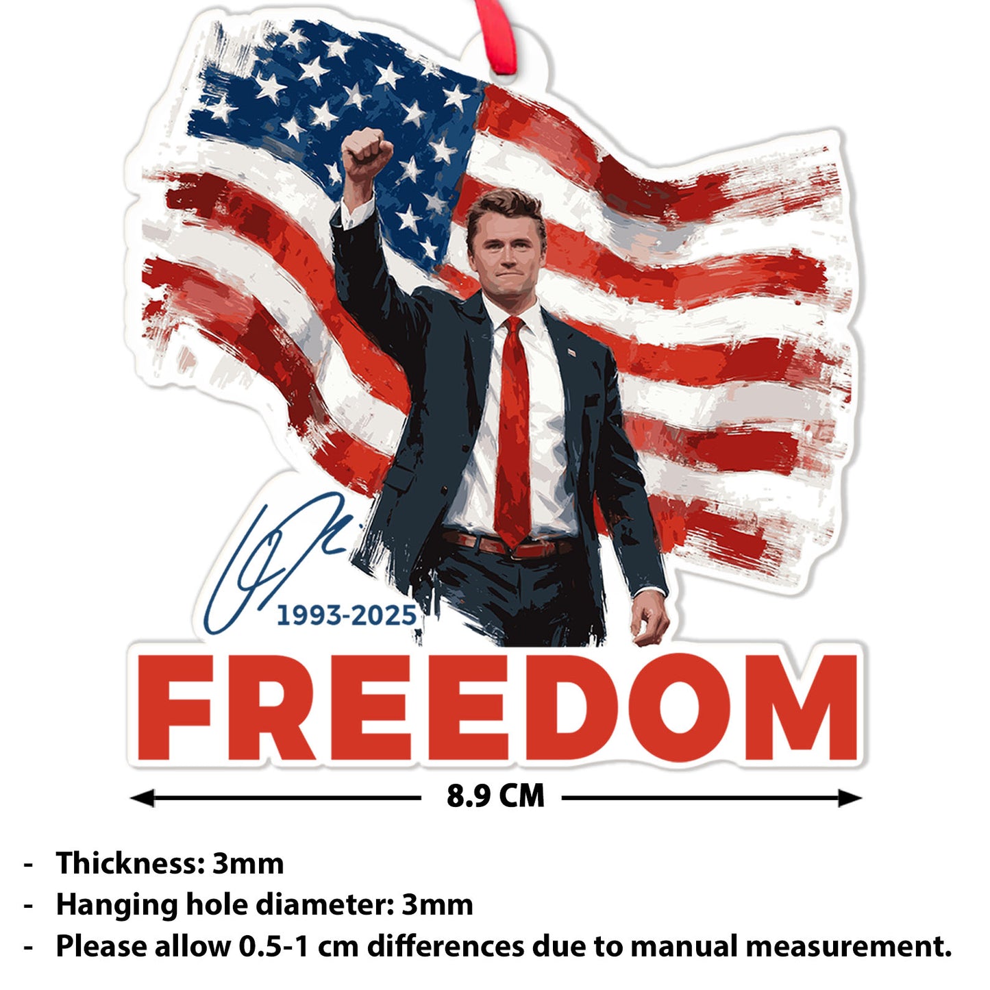 Freedom Charlie Kirk Acrylic Ornament, Charlie Kirk Memorial Ornament, Pray For Charlie Kirk Ornament 683146