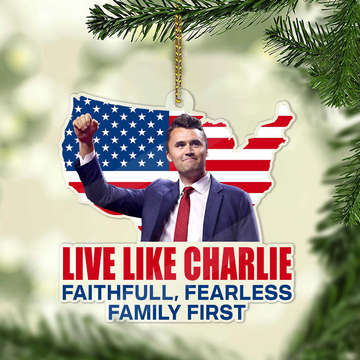 Live Like Charlie Kirk Acrylic Ornament, Justice Charlie Kirk Memorial Ornament, Pray For Charlie Kirk Ornament 683149