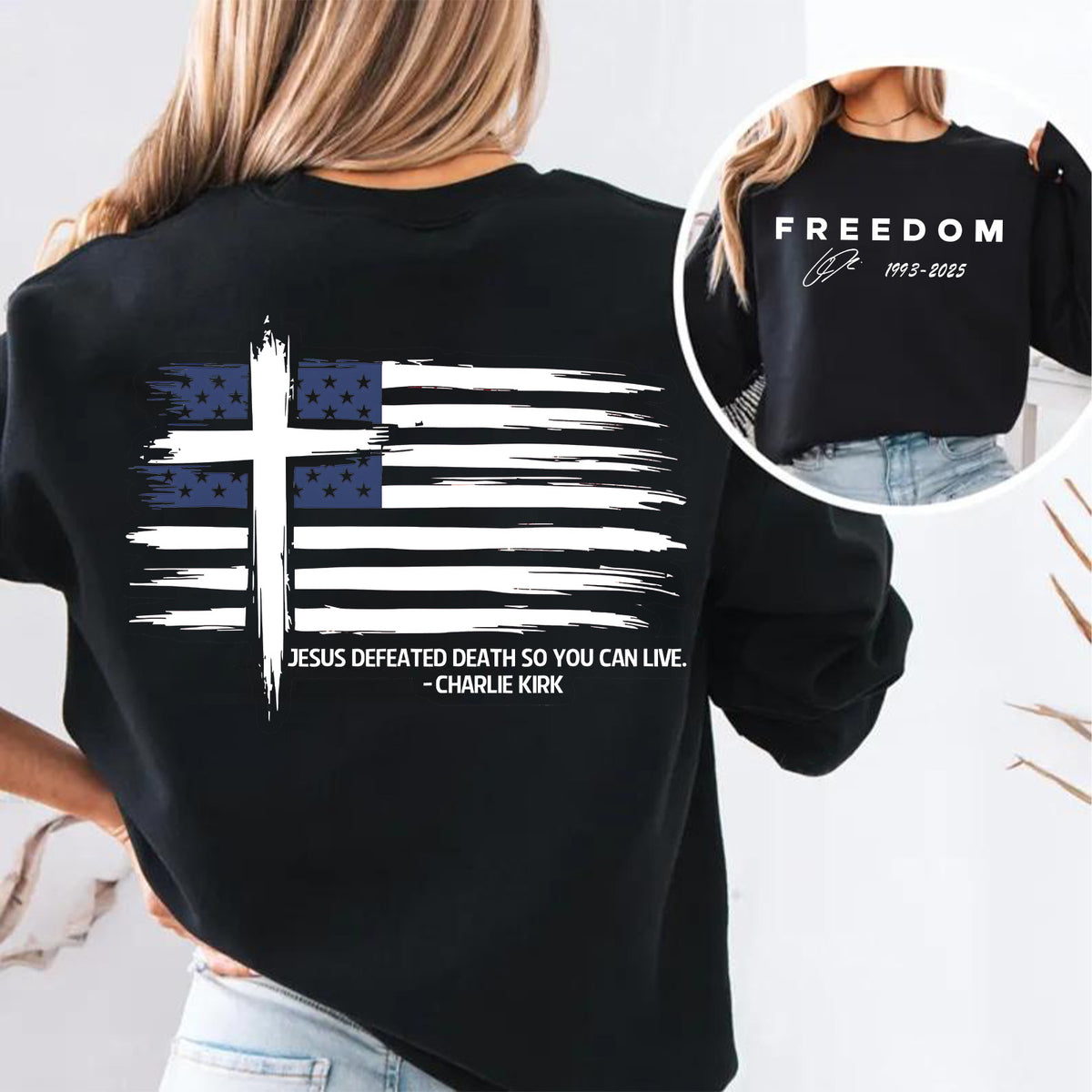 Jesus Defeated Death So You Can Live Charlie Kirk Shirt | Red Freedom Shirt | We Wear Red Charlie Kirk Birthday October 14 Front & Back Shirt 683186