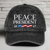 Donald J. Trump - The President Who Brings Peace Printed Vintage Washed Denim Baseball Cap | Donald Trump Hat 683279 - GOP