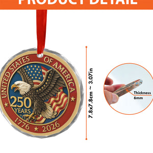 250 Years Anniversary Glass Ornament | 1776–2026 Patriotic Christmas Ornament | 250th Years United States of America Ornament 683329