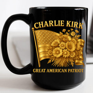 Charlie Kirk Great American Patriot Mug | Charlie Kirk Memorial Mug | Great American Patriot Mug | Political Black Mug 683417