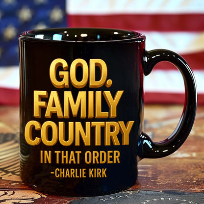God Family Country Mug | Charlie Kirk Coffee Mug | Justice For Charlie Kirk Black Mug 683416