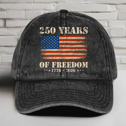 250 Years Of Freedom 1776-2026 Printed Vintage Washed Denim Baseball Cap | Patriotic 4th Of July Hat 683522