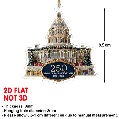 250 Years Anniversary Acrylic Ornament | 250 Years United States of America | Patriotic 1776–2026 Christmas Ornament 683532