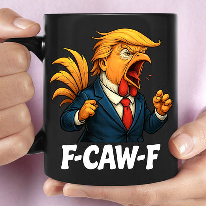 F-Caw-F Trump Rooster Mug | Funny Donald Trump Vintage Retro Mug | Donald Trump 45 47 Black Mug 683535 - GOP