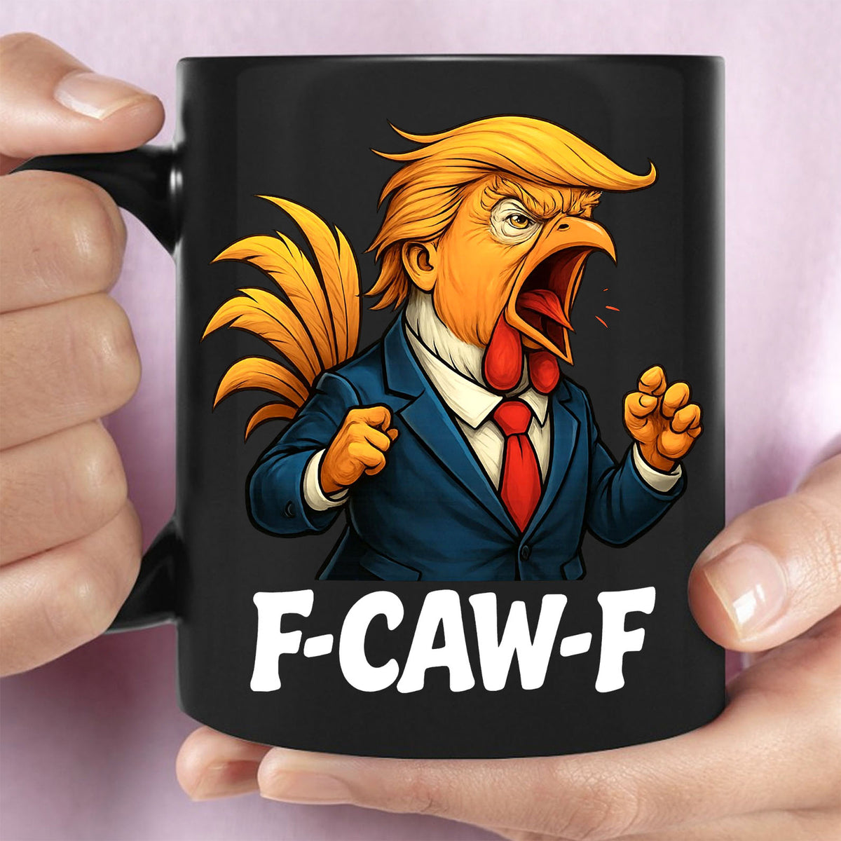 F-Caw-F Trump Rooster Mug | Funny Donald Trump Vintage Retro Mug | Donald Trump 45 47 Black Mug 683535 - GOP