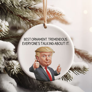 Trump Best Ornament Gift for Trump Fans | Funny Political Ornament | Republican Ceramic Ornaments Christmas Gift Trump 683549 - GOP