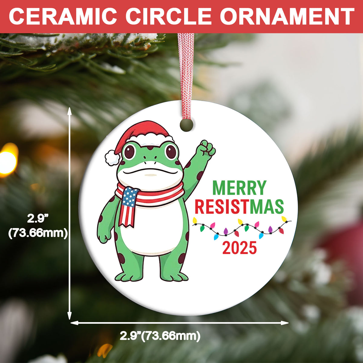 Merry Resistmas Ceramic Ornament | Funny Frog Anti Trump Ceramic Ornament | Liberal FDT 8647 Gift 683606