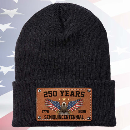 250 Years Semiquincentennial Knit Leather Patch Beanie | America 250 Years Anniversary | Print Leather Patch Hat 683631