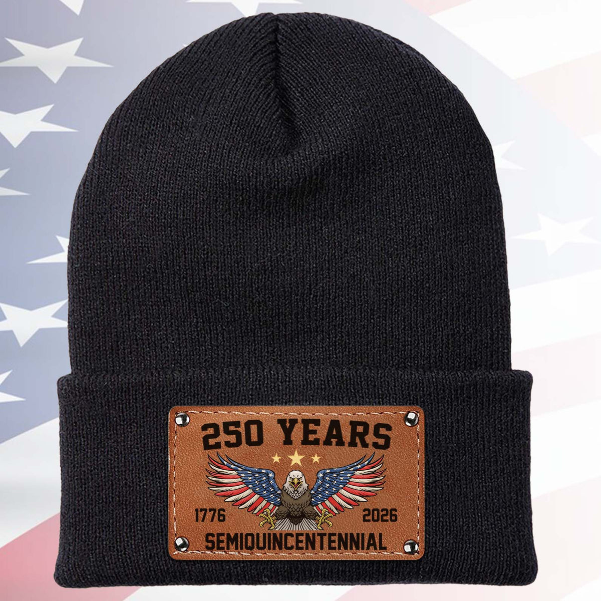 250 Years Semiquincentennial Knit Leather Patch Beanie | America 250 Years Anniversary | Print Leather Patch Hat 683631