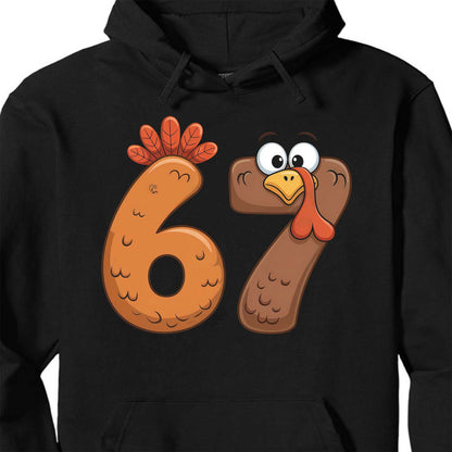 Funny Turkey 67 Sweatshirt | Funny Six Seven Thanksgiving | Six Seven Turkey Shirt 683658