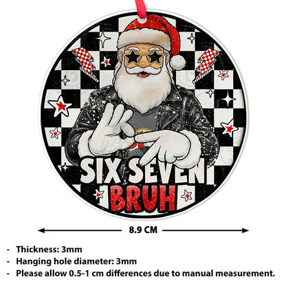 Six Seven Meme Acrylic Christmas Ornament | Viral 6 7 Santa Joke Decoration | Six Seven Humor Gift  683674