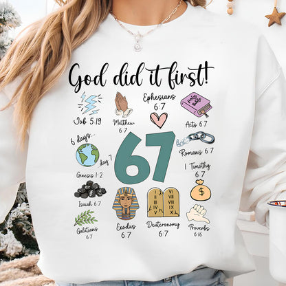 Christian 6 7 Meme Sweatshirt | God Did It First Christmas Shirt | Funny 6 7 Meme Sweatshirt | Six Seven Shirt  683694
