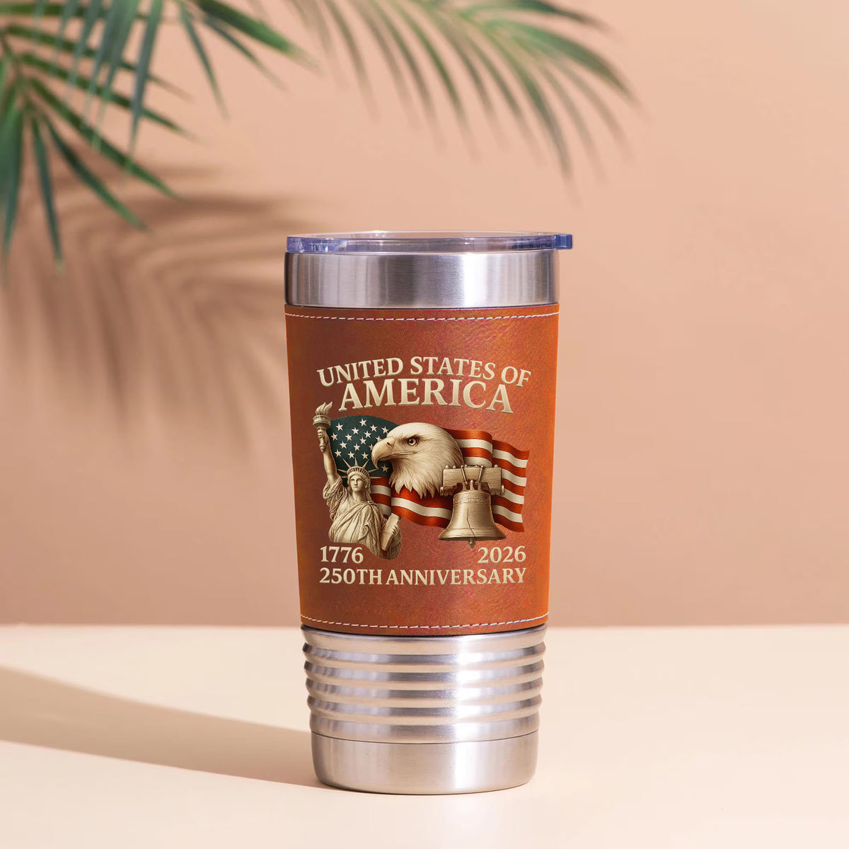 America 250 Years Anniversary Leather Tumbler | Happy 250th Birthday 1776–2026 Leather Tumbler 683756