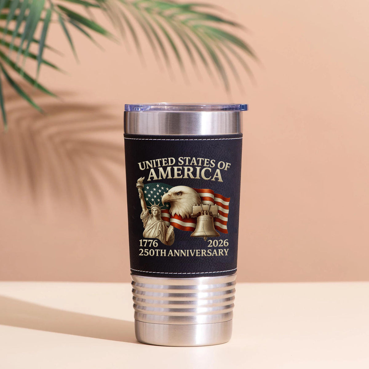 America 250 Years Anniversary Leather Tumbler | Happy 250th Birthday 1776–2026 Leather Tumbler 683756