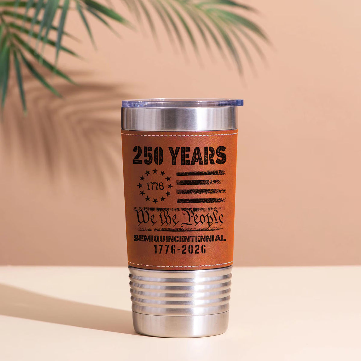 250 Years 1776-2026 Leather Tumbler | Happy 250th Birthday USA Leather Tumbler 683757