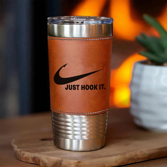 Just Hook It Fishing Leather Tumbler, Funny Fisherman Gift Leather Tumbler, Father’s Day Gift, Gift for Him, Dad, Husband 683834