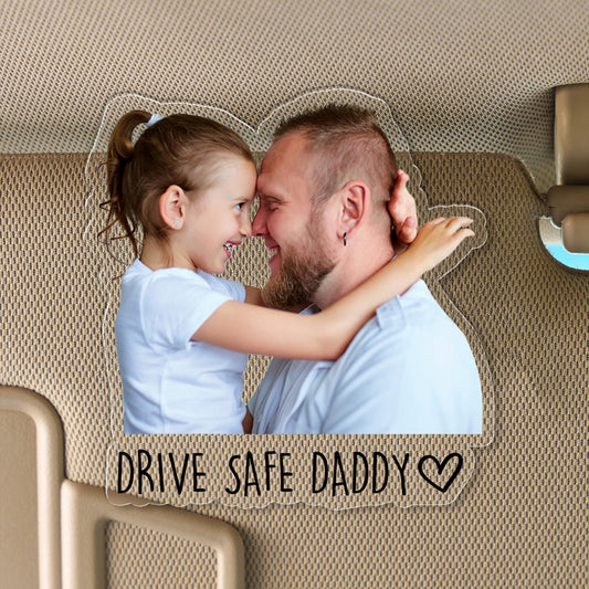 Drive Safe Daddy Custom Photo Car Visor Clip | Personalized Gift For Him | Car Photo Frame | Car Decor 683954