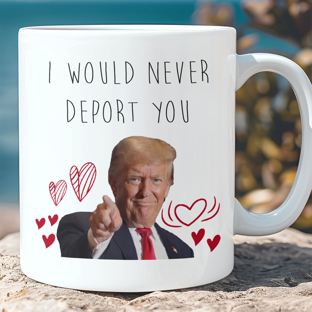 I Would Never Deport You Mug | Funny Trump Coffee Mug for Dad | Donald Trump White Mug Accent Mug 683972