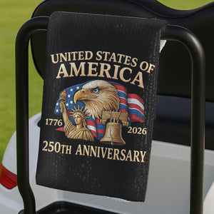 USA 250 Years Anniversary 1776–2026 Golf Towel, Patriotic 4th of July Golf Club Towel, Gift for Golf Lovers 684005