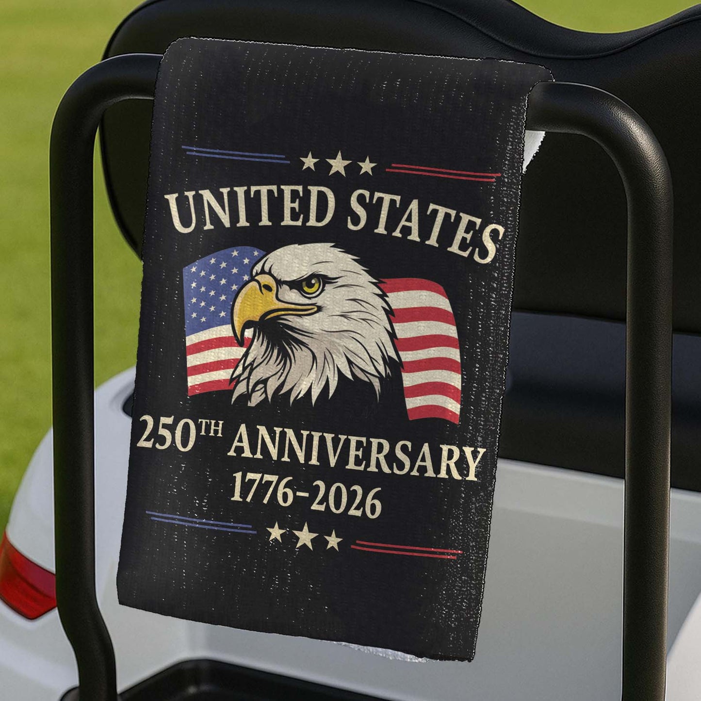 250 Years Anniversary 1776–2026 Golf Towel, Patriotic 4th of July Golf Club Towel, Gift for Golfers 684006