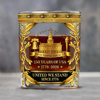 USA 250 Years Anniversary Whiskey Glass | Patriotic 1776–2026 Full Print Whiskey Glass | Founding Legacy Whiskey Glass 684043