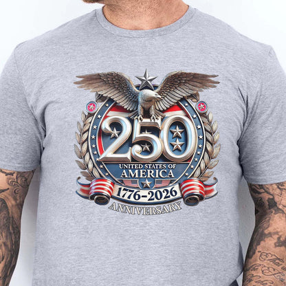 USA 250 Years Semiquincentennial Shirt | Patriotic 1776–2026 T-Shirt | 4th of July Tee 684062
