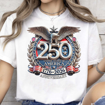 USA 250 Years Semiquincentennial Shirt | Patriotic 1776–2026 T-Shirt | 4th of July Tee 684062