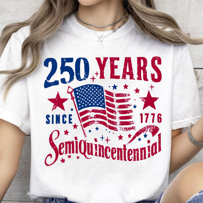 250 Years Semiquincentennial Shirt  | 250th Anniversary 1776 Bright Shirt | Patriotic 4th of July Shirt  684080