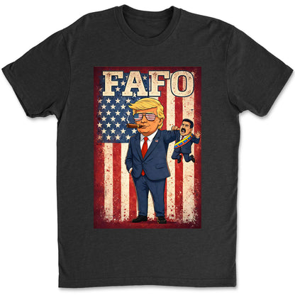 FAFO Maduro Trump Inspired T-Shirt | Venezuelan Freedom Fighter Shirt | FAFO Politics Protest Shirt 684082