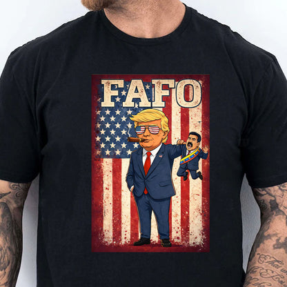 FAFO Maduro Trump Inspired T-Shirt | Venezuelan Freedom Fighter Shirt | FAFO Politics Protest Shirt 684082