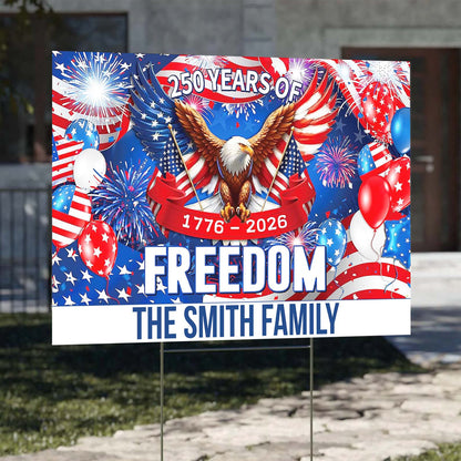 Personalized 250 Years of Freedom Yard Sign | Patriotic 250th Anniversary Yard Sign 684108