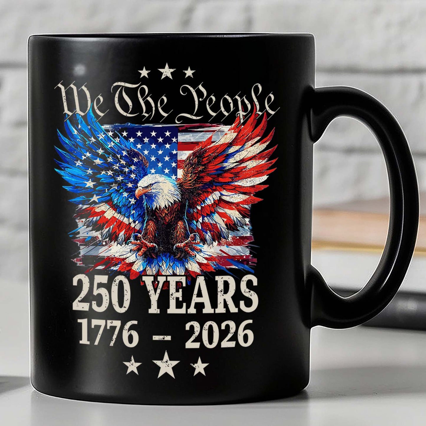 250 Years We The People Mug | Patriotic Eagle US Flag Coffee Mug | 4th of July 1776–2026 Black Mug 684131