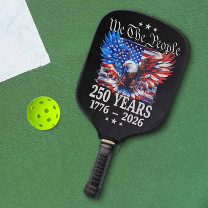 250 Years We The People Pickleball Cover | Patriotic Eagle US Flag Pickleball Cover | 4th of July 1776–2026 684131