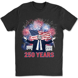 250 Years of America Shirt, Trump America 250th Anniversary Tee, Patriotic USA T-Shirt 684138