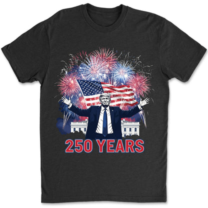 250 Years of America Shirt, Trump America 250th Anniversary Tee, Patriotic USA T-Shirt 684138