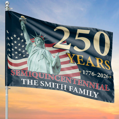 Personalize 250 Years of America 1776-2026 Semiquincentennial Flag | Custom Name 250th Anniversary USA Patriotic Garden Flag Flag | Statue of Liberty House Flag 684193