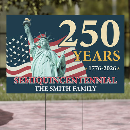 Personalized 250 Years of America Yard Sign | Statue of Liberty | Patriotic 250th Anniversary Yard Sign 684193