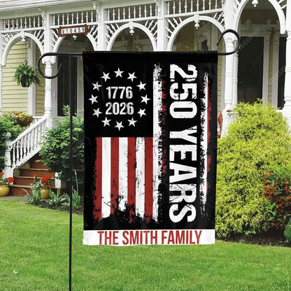 Personalized 250 Years Anniversary, Custom Name 250th USA Patriotic Garden Flag 684216