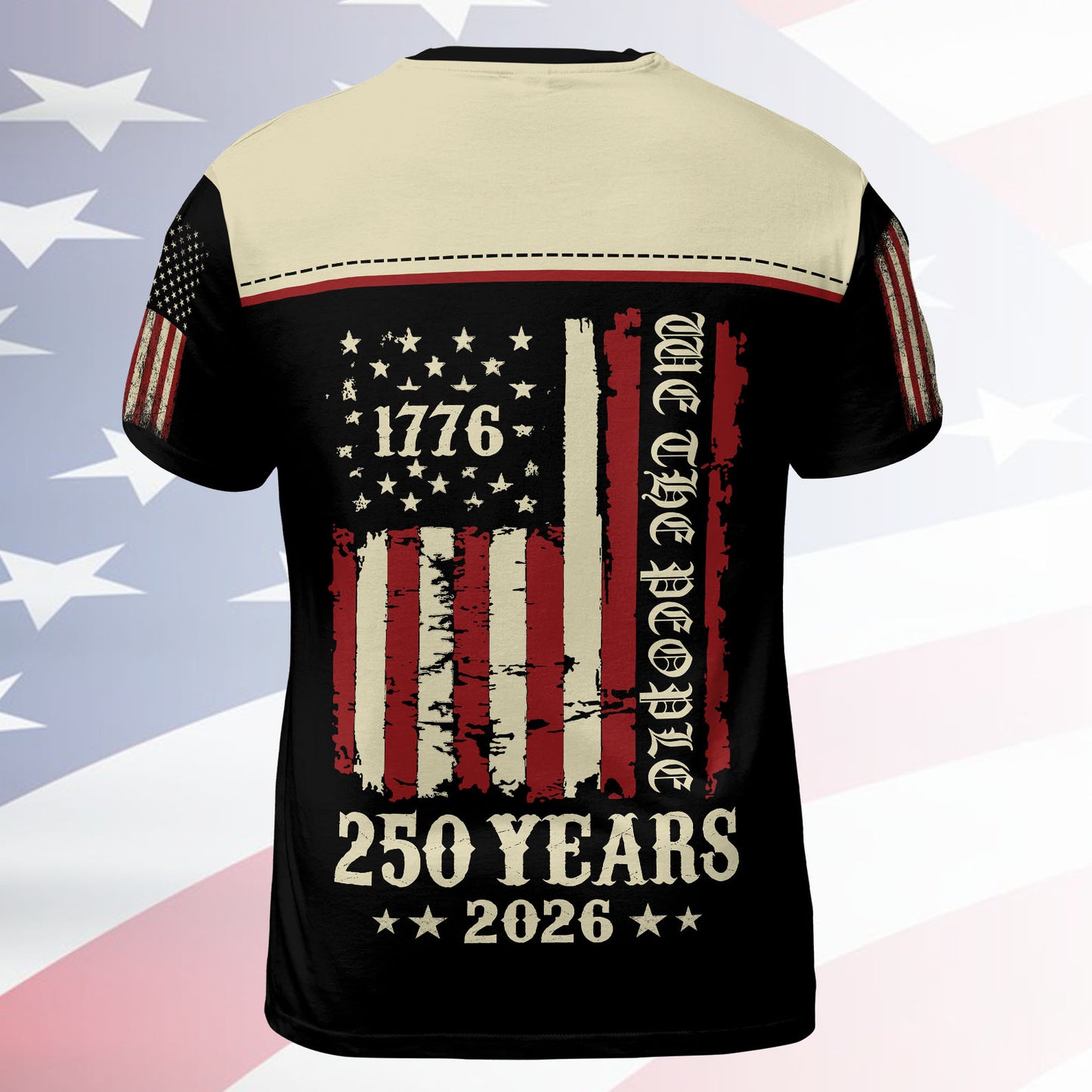 250 Years We The People 1776–2026 AOP Shirt | Patriotic US Flag 4th of July All-Over Print T-Shirt 684227