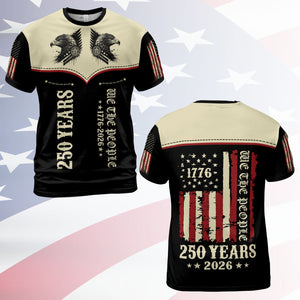 250 Years We The People 1776–2026 AOP Shirt | Patriotic US Flag 4th of July All-Over Print T-Shirt 684227