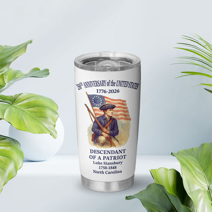 Personalized 250 Years of America Curved Tumbler | Custom Name Descendant of a Patriot 20oz Tumbler 684228