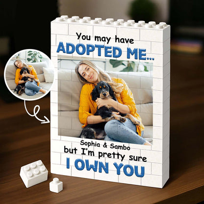 Custom Photo Dog Building Brick Blocks | You May Have Adopted Me… | Personalized Gift for Dog Lovers 684296