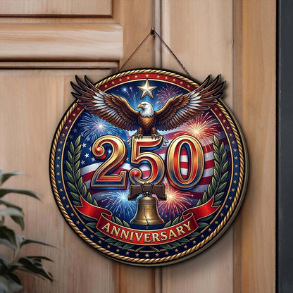 250 Years USA Anniversary Wooden Sign | Patriotic Eagle Liberty Bell Wood Sign | Happy 250th USA Decor 684324