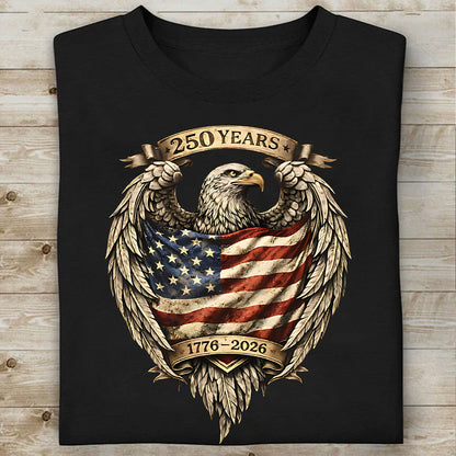 250 Years USA Anniversary Shirt | Retro USA 250th Anniversary 1776–2026  Shirt | 4th of July T-Shirt 684356